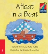 Cambridge Young Readers: Storybooks Level 1 Afloat in a Boat