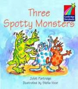 Cambridge Young Readers: Storybooks Level 1 Three Spotty Monsters