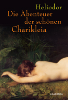 Die Abenteuer der schoenen Charikleia