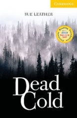 Cambridge English Readers 2 Elementary/Lower Intermediate Dead Cold Book