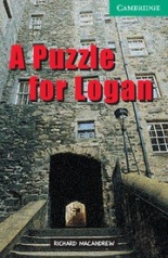 Cambridge English Readers 3 Lower Intermediate A Puzzle for Logan Book