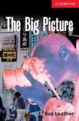 Cambridge English Readers 1 Beginner/Elementary The Big Picture Book