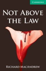 Cambridge English Readers 3 Lower Intermediate Not Above the Law Book