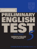 Cambridge Preliminary English Practice Tests PET 5 Self-study Pack (Student's Book with answers and Audio CDs (2))