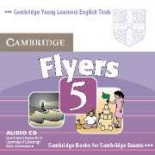 Cambridge Young Learners English Practice Tests Flyers 5 Audio CD