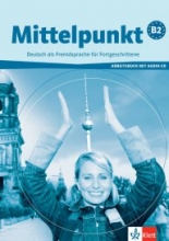 Mittelpunkt  B2 Arbeitsbuch + Audio-CD