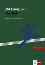 Mit Erfolg zum TestDaF Test- und Übungsbuch mit CD