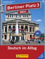 Berliner Platz NEU Niveau 3 Lehr- und Arbeitsbuch + 2 CDs und Im Alltag EXTRA