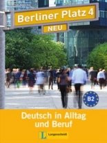 Berliner Platz NEU Niveau 4 Lehr- und Arbeitsbuch + 2 CDs