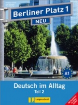 Berliner Platz NEU Niveau 1 Teil 2 Lehr- und Arbeitsbuch + CD und Im Alltag EXTRA