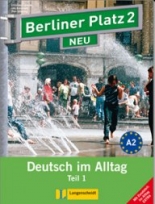 Berliner Platz NEU Niveau 2 Teil 1 Lehr- und Arbeitsbuch + CD und Im Alltag EXTRA