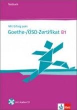 Mit Erfolg zum Goethe-/ÖSD-Zertifikat B1 Übungsbuch + Audio-CD