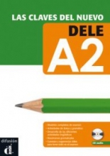 Las claves del nuevo DELE А2 Libro del alumno +CD