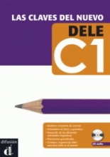 Las claves del nuevo DELE С1 Libro del alumno +CD