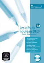 Les cles du nouveau DELF В2 Guide pédagogique+CD