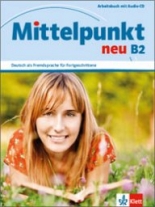 Mittelpunkt NEU  B2 Arbeitsbuch + Audio-CD 