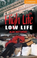 Cambridge English Readers 4 Intermediate High Life, Low Life Book