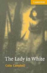 Cambridge English Readers 4 Intermediate The Lady in White Book