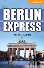 Cambridge English Readers 4 Intermediate Berlin Express Book