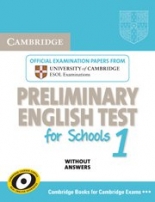 Cambridge Preliminary English Practice Tests PET for Schools 1 Student's Book without answers