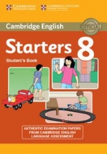 Cambridge Young Learners English Practice Tests Starters 8 Student‘s Book