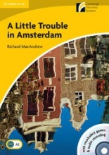 Cambridge Discovery Readers 2 Elementary/Lower-intermediate A Little Trouble in Amsterdam Book + CD-ROM/Audio CD