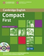 Compact First Certificate Workbook without answers with Audio CD