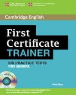 First Certificate Trainer Six Practice Tests with Answers and Audio CDs (3) 