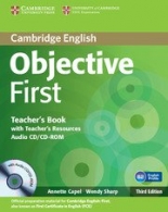 Objective First  3rd ed. Teacher's Book with Teacher's Resources Audio CD/CD-ROM