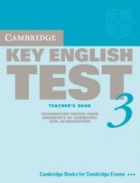 Cambridge Key English Practice Tests KET 3 Teacher's Book