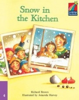 Cambridge Young Readers: Storybooks Level 4 Snow in the Kitchen