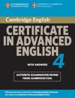 Cambridge Certificate in Advanced English (NEW edition for revised exam 2015) CAE 4 Student's Book with answers