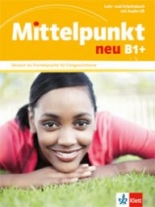 Mittelpunkt NEU  B1+ Lehr- und Arbeitsbuch + Audio-CD