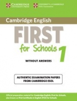 Cambridge English First for Schools Practice Tests First for Schools 1 Student's Book without Answers