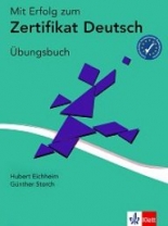 Mit Erfolg zum Zertifikat Deutsch Testbuch