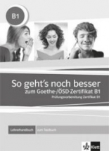 So geht&apos;s noch besser zum Goethe-/ÖSD-Zertifikat B1 Testbuch + 3 Audio-CDs