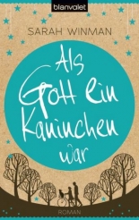 Als Gott ein Kaninchen war